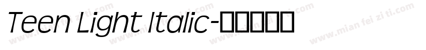 Teen Light Italic字体转换